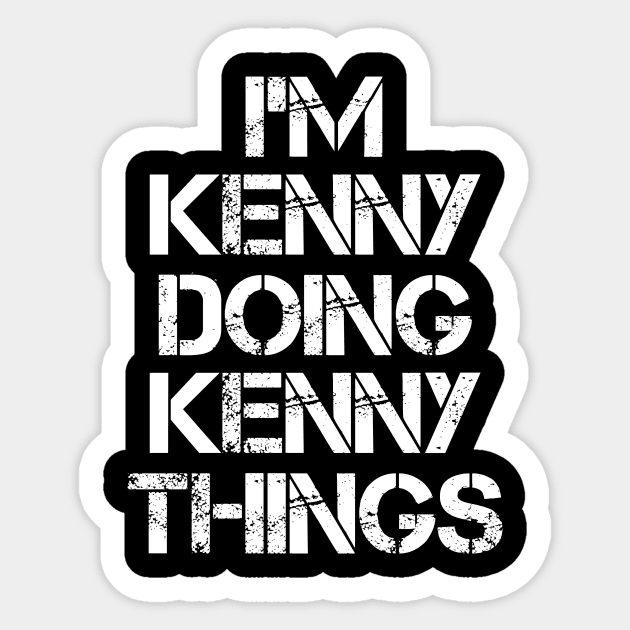 Kenny Name T Shirt - Kenny Doing Kenny Things Sticker by Skyrick1